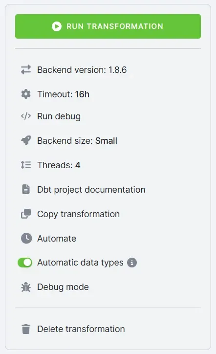 The run panel with a Run Transformation button and Backend version 1.8.6, Timeout 16h, Run debug, Backend size Small, Threads 4, dbt project documentation, and Automatic data types enabled